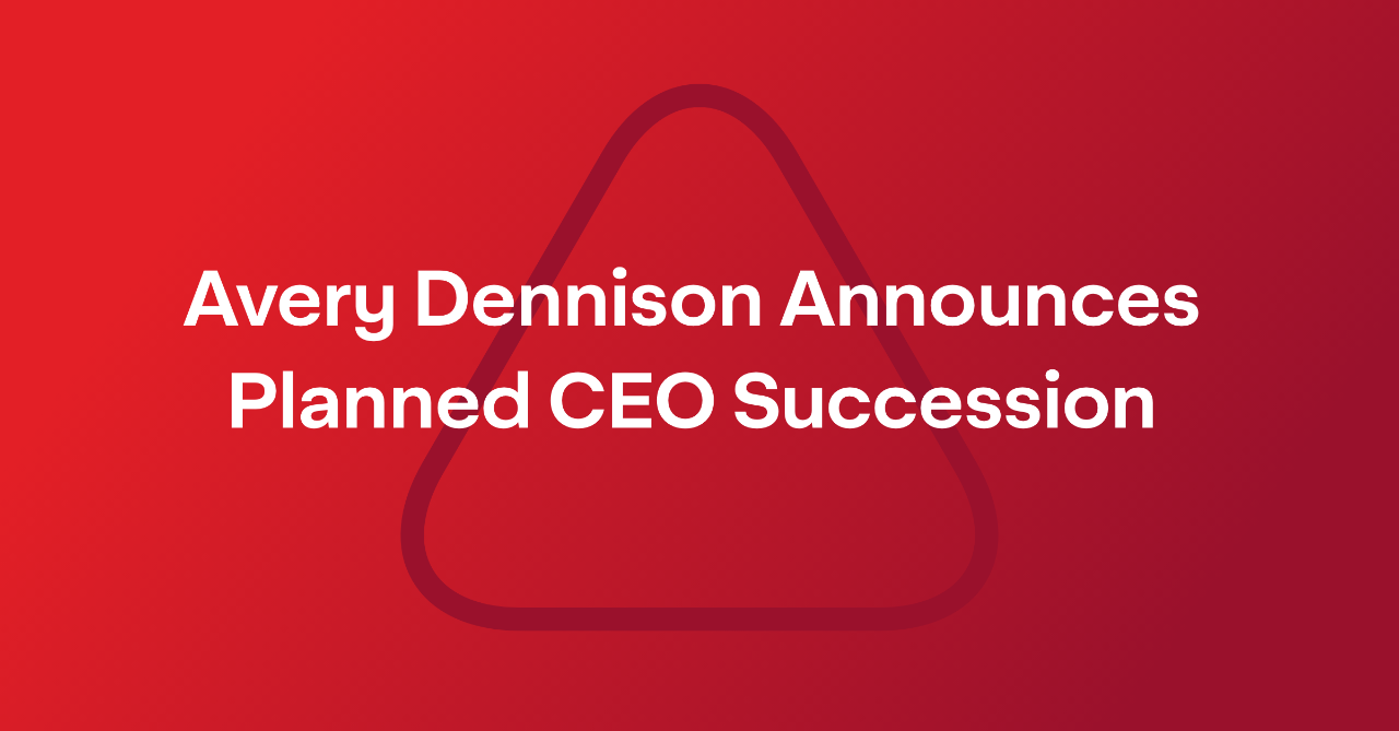 Avery Dennison Announces Planned CEO Succession